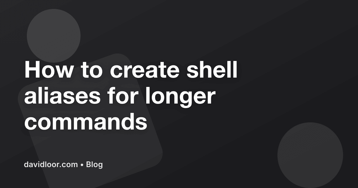 How to create shell aliases for longer commands